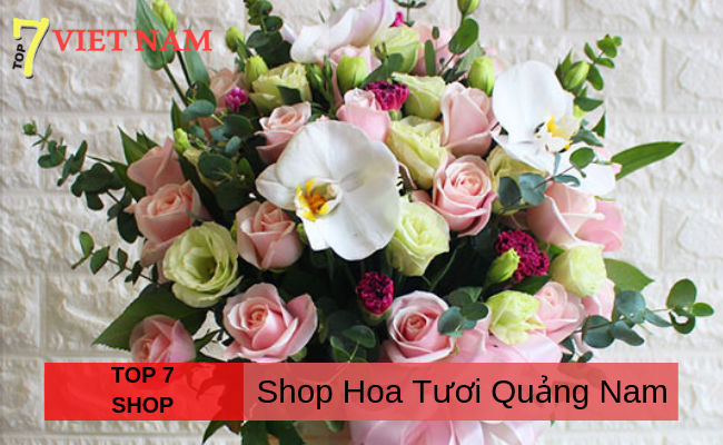 Top 7 Shop Hoa Tươi Quảng Nam