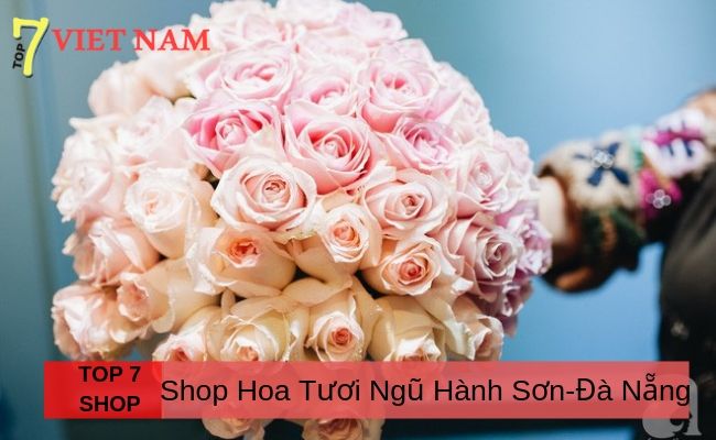 Top 7 Shop Hoa Đường Ngũ Hành Sơn Đà Nẵng