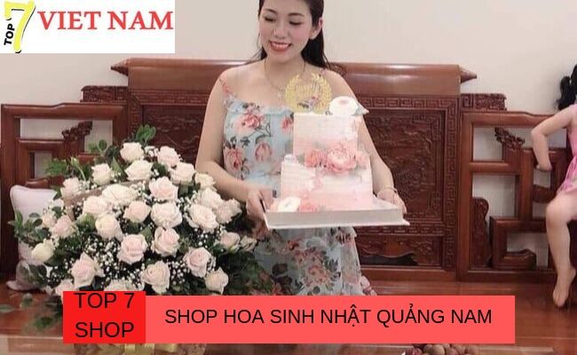 Top 7 Shop Hoa Sinh Nhật Quảng Nam