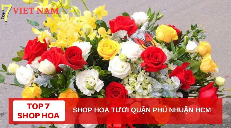 Top 7 Shop Hoa Tươi Quận Phú Nhuận TPHCM