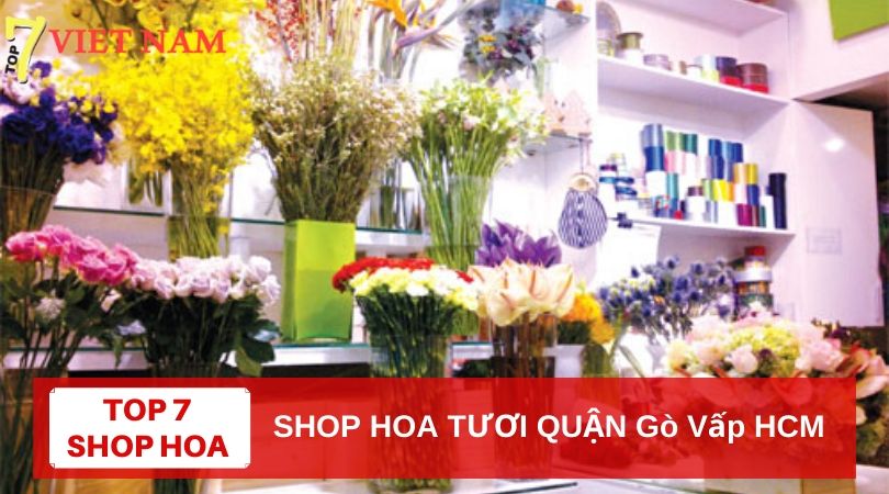Top 7 Shop Hoa Tươi Quận Gò Vấp TPHCM