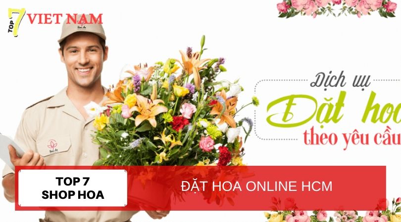 Top 7 Shop Đặt Hoa Online TP Hồ Chí Minh