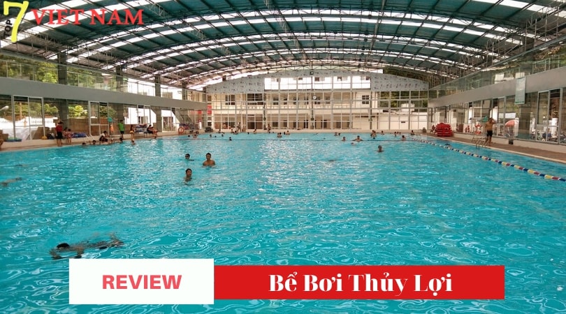 Review] Bể Bơi Thủy Lợi - Q Đống Đa - Hà Nội | Top 7 Việt Nam™