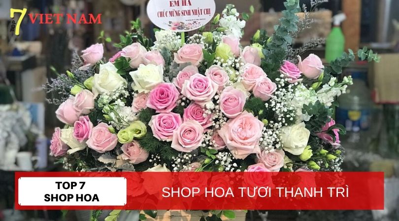 Top 7 Shop Hoa Tươi Huyện Thanh Trì Hà Nội
