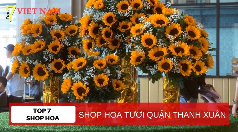 Top 7 Shop Hoa Tươi Quận Thanh Xuân Hà Nội
