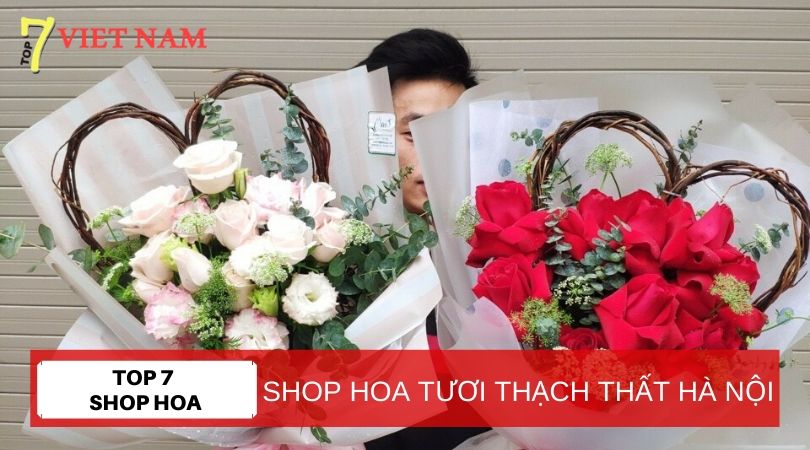 Top 7 Shop Hoa Tươi Huyện Thạch Thất Hà Nội