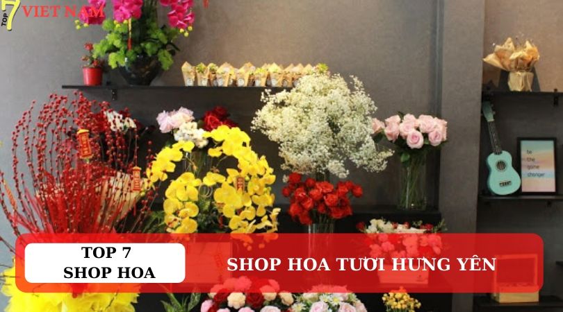 Top 7 Shop Hoa Tươi Hưng Yên
